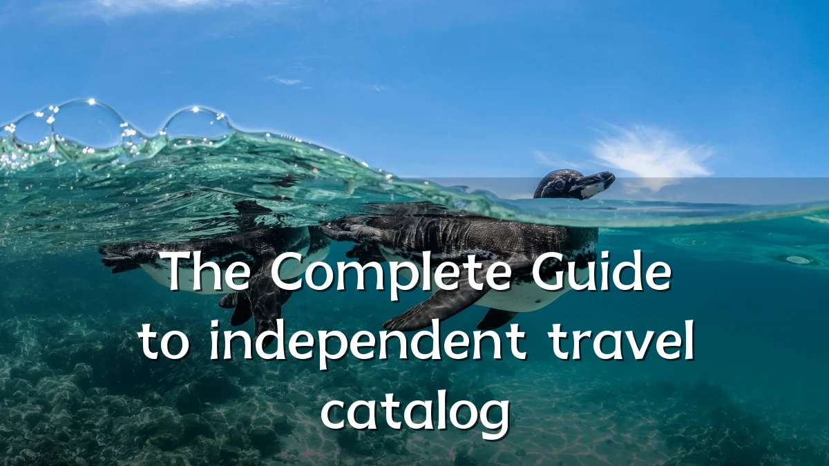 The Complete Guide to independent travel catalog