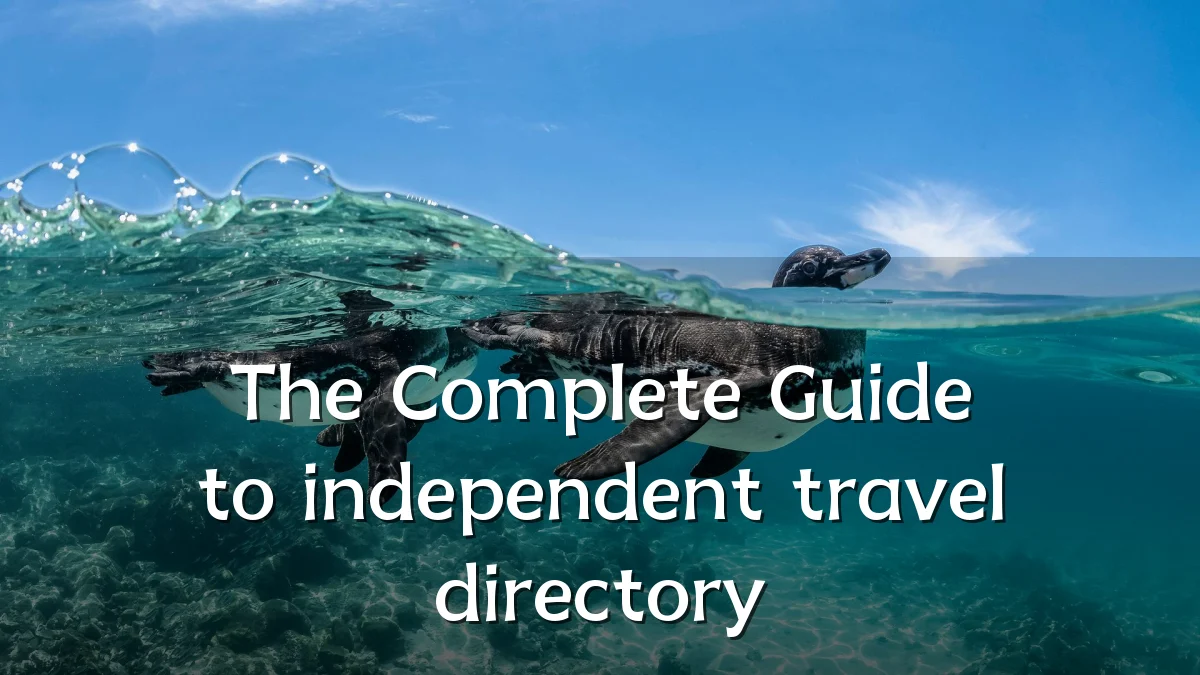 The Complete Guide to independent travel directory