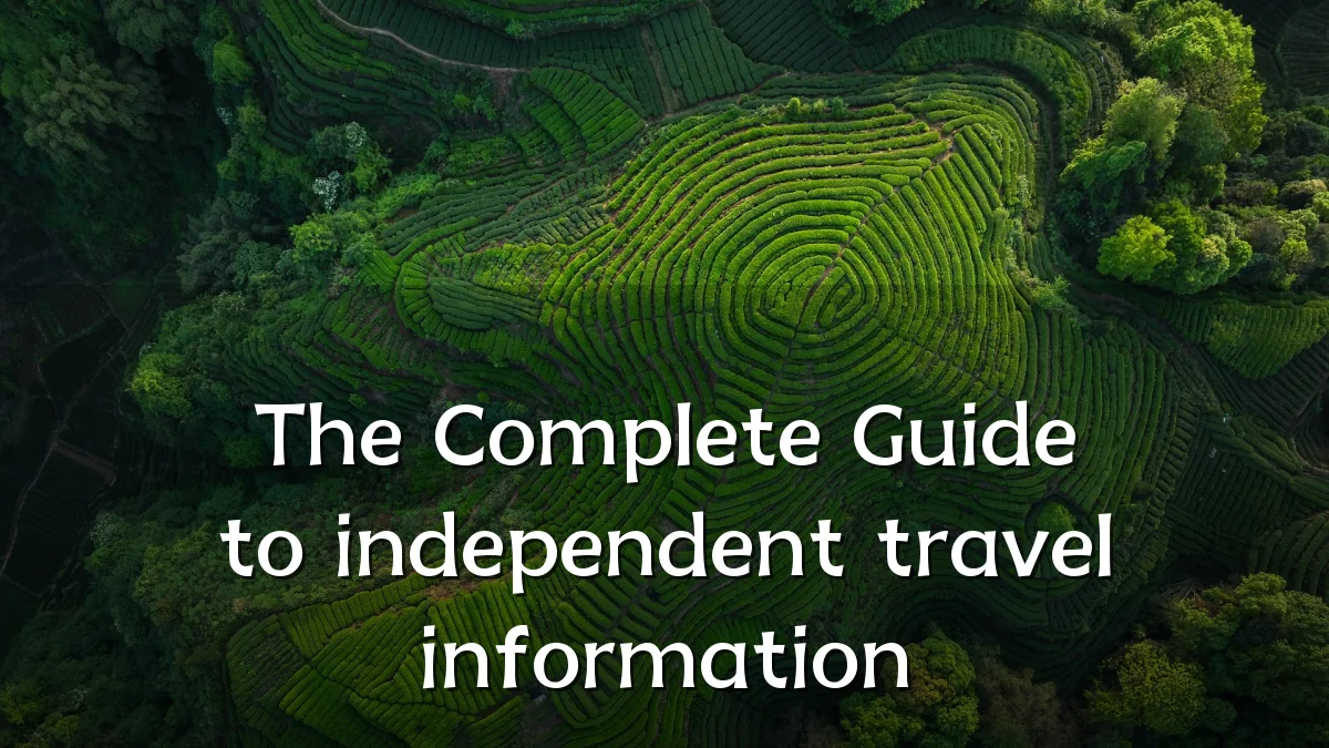 The Complete Guide to independent travel information
