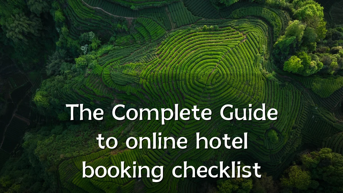 The Complete Guide to online hotel booking checklist