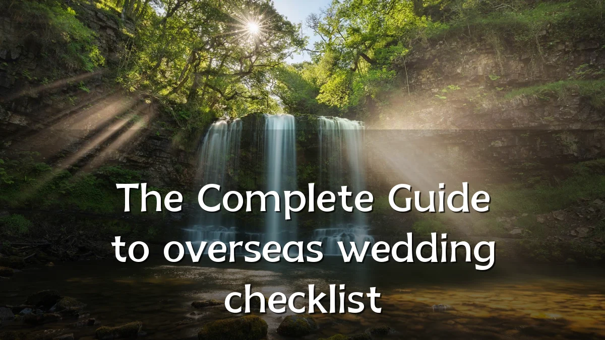 The Complete Guide to overseas wedding checklist
